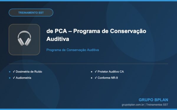 Treinamento de PCA – Programa de Conservação Auditiva - Grupo Bplan